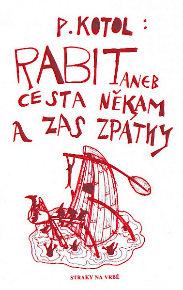 Rabit, aneb, Cesta někam a zas zpátky