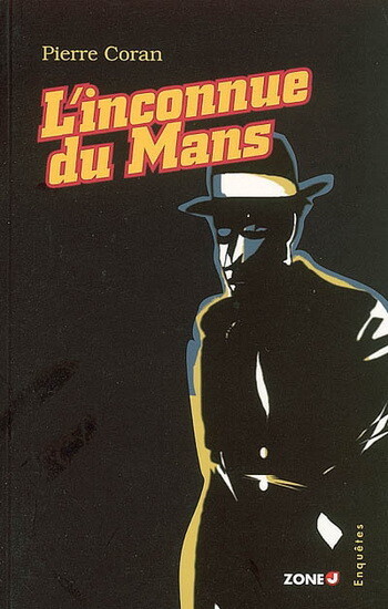 L'inconnue du Mans : roman