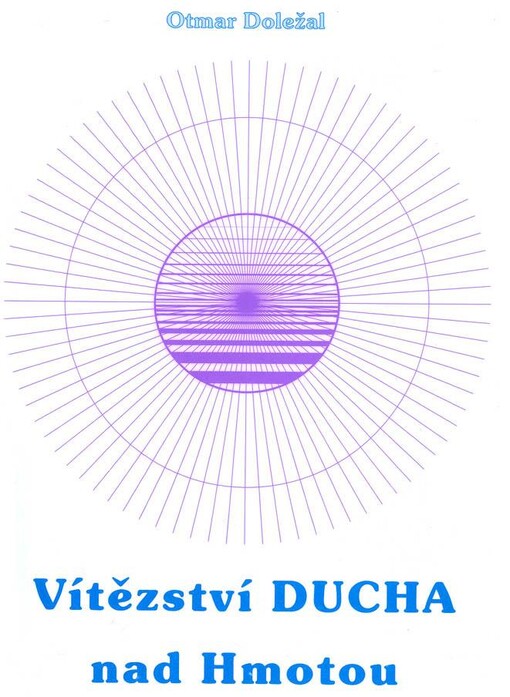 Vítězství DUCHA nad Hmotou : vydané k 75. výročí přednesení mírového poselství kňaza Jána Jána Malárika v Národním divadle v Praze 16.2.1916