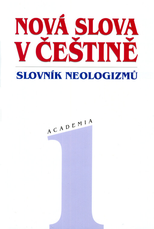 Nová slova v češtině: slovník neologizmů