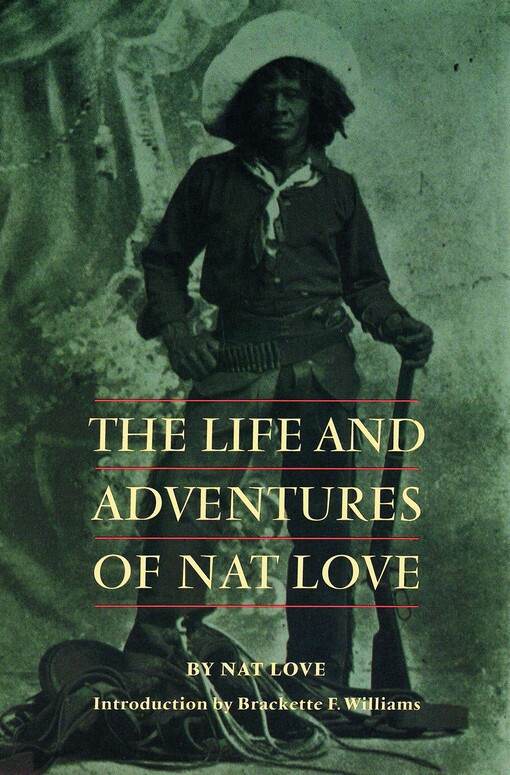 The Life and Adventures of Nat Love (Blacks in the American West)