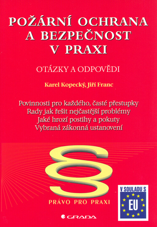 Požární ochrana a bezpečnost v praxi: otázky a odpovědi
