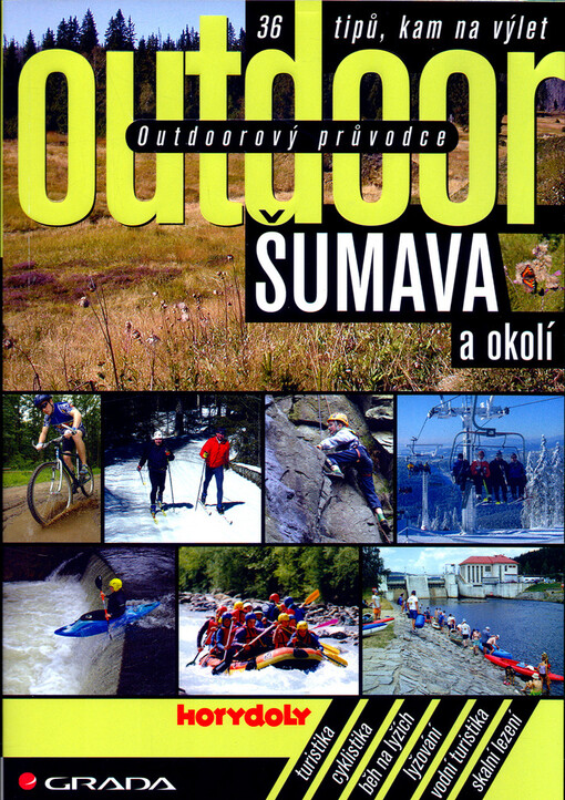 Šumava a okolí: 36 tipů, kam na výlet