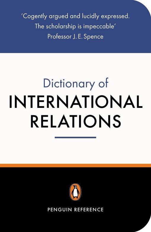Penguin Group UK THE PENGUIN DICTIONARY OF INTERNATIONAL RELATIONS - EVANS, G...