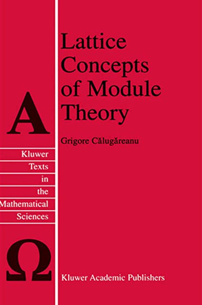Lattice Concepts of Module Theory (Texts in the Mathematical Sciences)