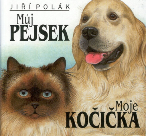 Můj pejsek Moje kočička