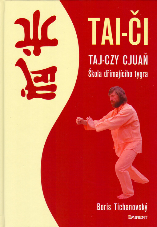 Tai-či : taj-czy cjuaň : škola dřímajícího tygra