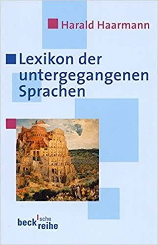 Lexicon Der Untergagangenen Sprache (German Edition)