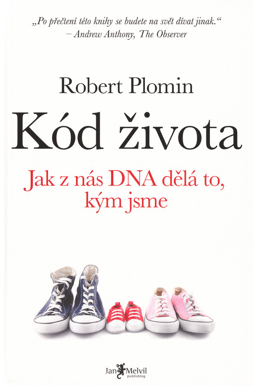 Kód života: jak z nás DNA dělá to, kým jsme