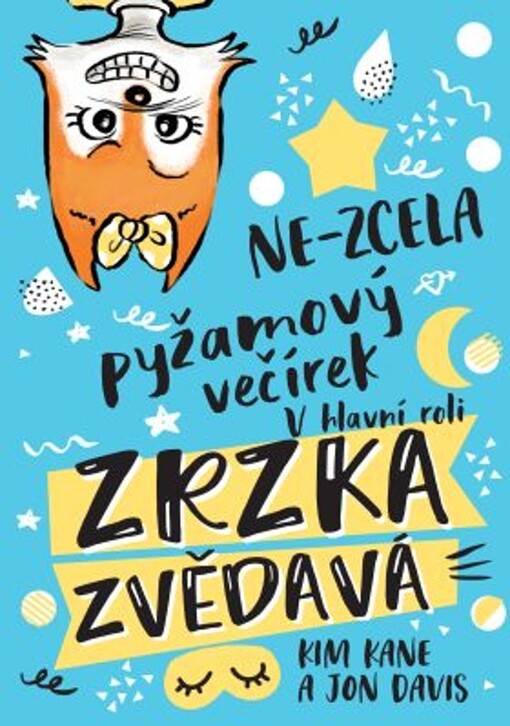 Ne-zcela pyžamový večírek : v hlavní roli Zrzka Zvědavá