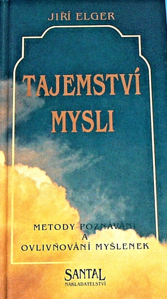 Tajemství mysli : metody poznávání a ovlivňování myšlenek