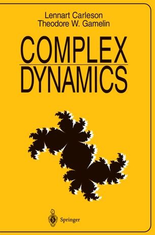Complex Dynamics (Universitext / Universitext: Tracts in Mathematics)