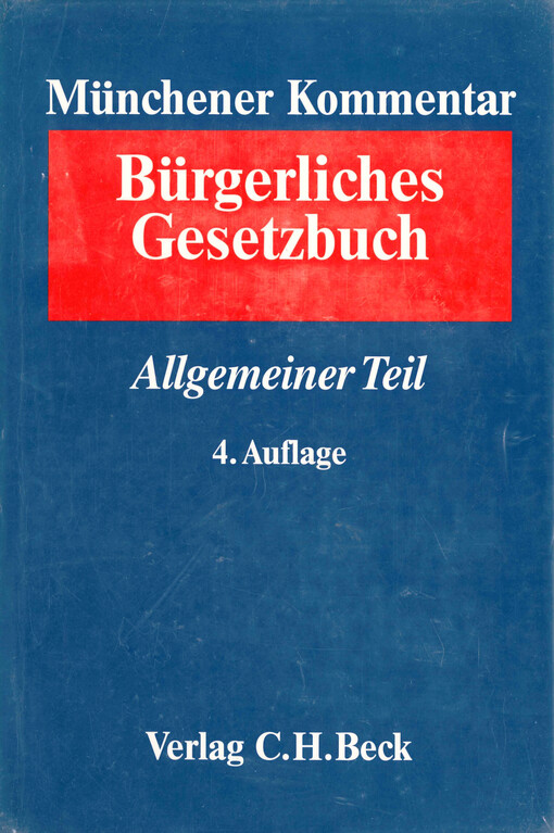 Münchener Kommentar zum Bürgerlichen Gesetzbuch. Band 1, Allgemeiner Teil : §§ 1-240 AGB-Gesetz