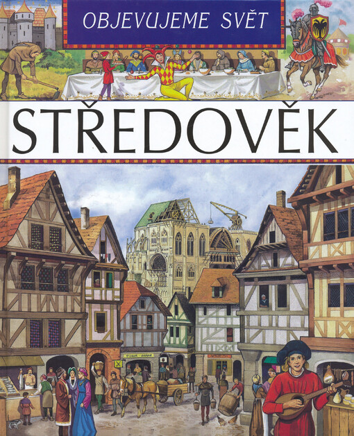 Středověk - Objevujeme svět