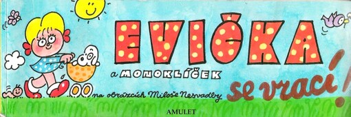 Evička a Monoklíček se vrací!