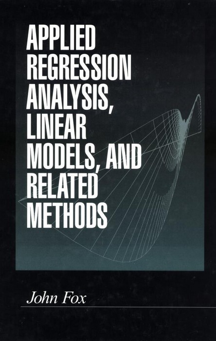Applied regression analysis, linear models, and related methods