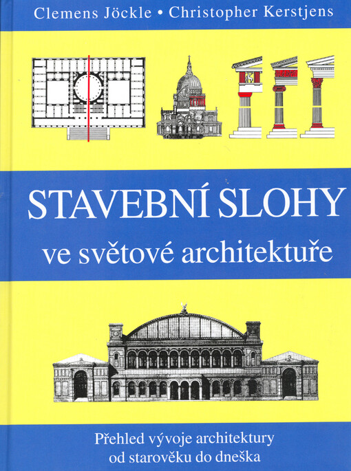 Stavební slohy ve světové architektuře: přehled vývoje architektury od starověku do dneška