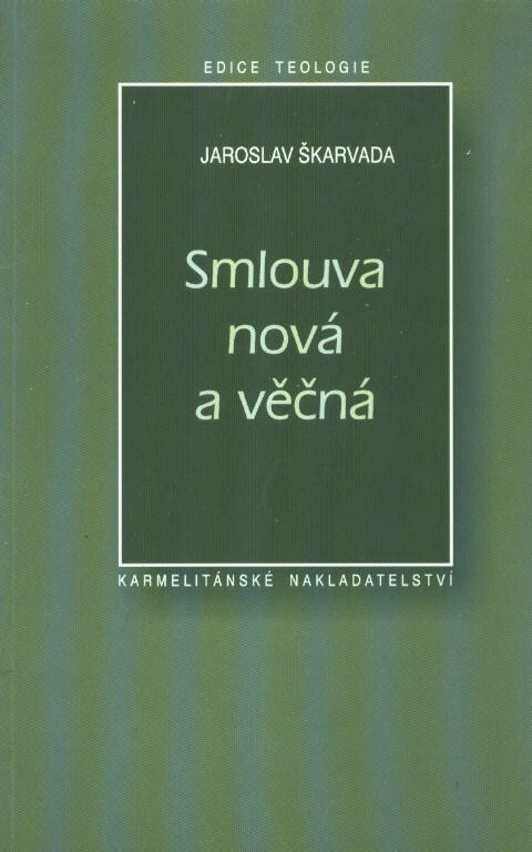 Smlouva nová a věčná : meditace o eucharistické oběti