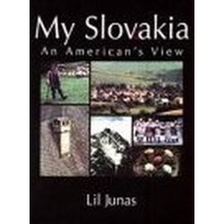 My Slovakia: An American's View