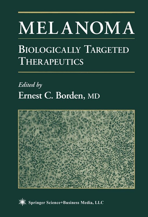Melanoma: Biologically Targeted Therapeutics (Current Clinical Oncology)