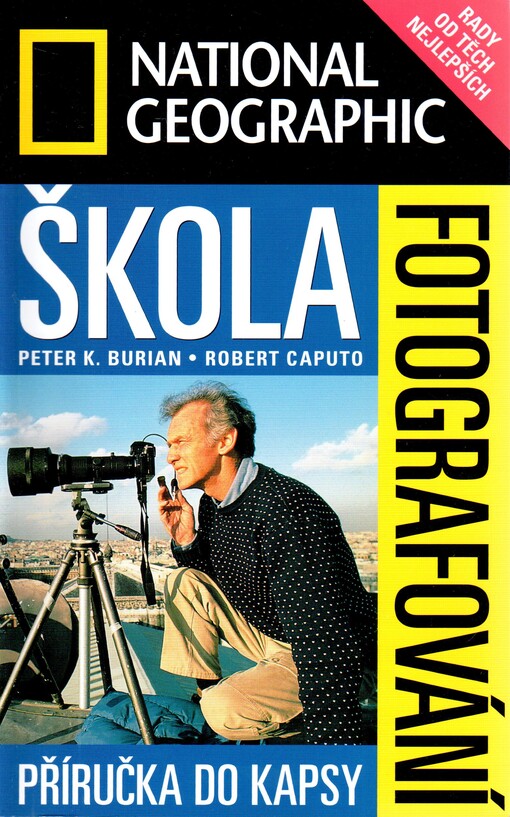 Škola fotografování: National Geographic : příručka do kapsy
