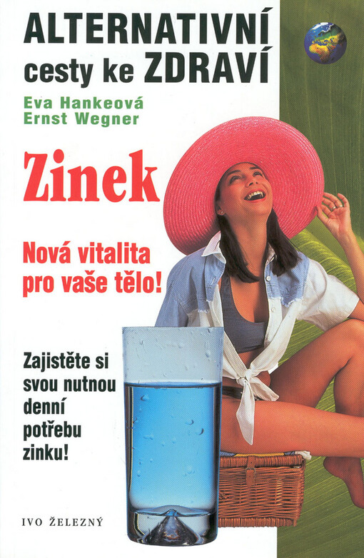 Zinek : nová vitalita pro vaše tělo
