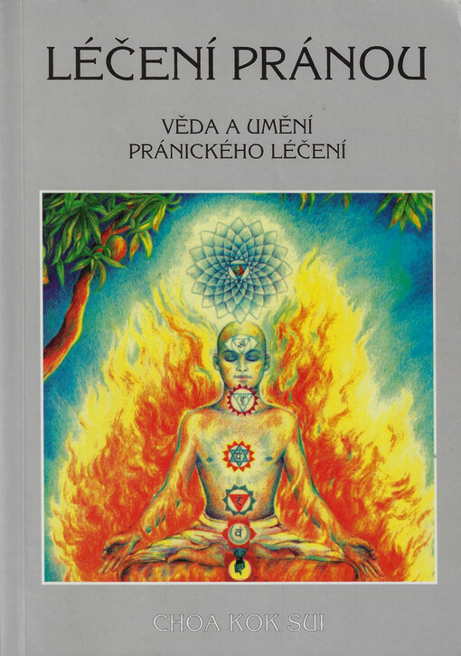 Léčení pránou : věda a umění pránického léčení