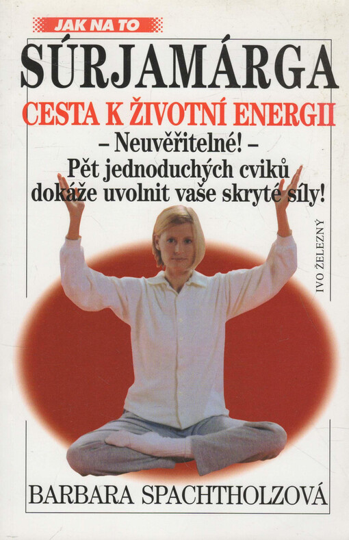 Súrjamárga - cesta k životní energii