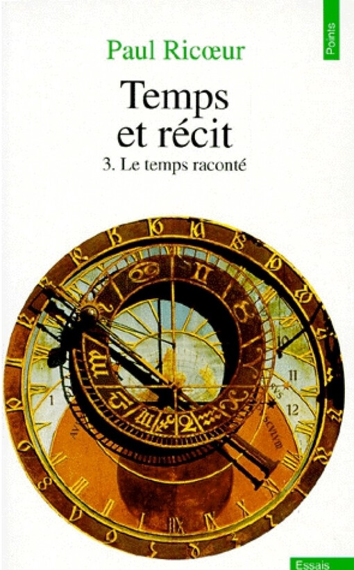 Temps et récit. Tome 3., Le temps raconté