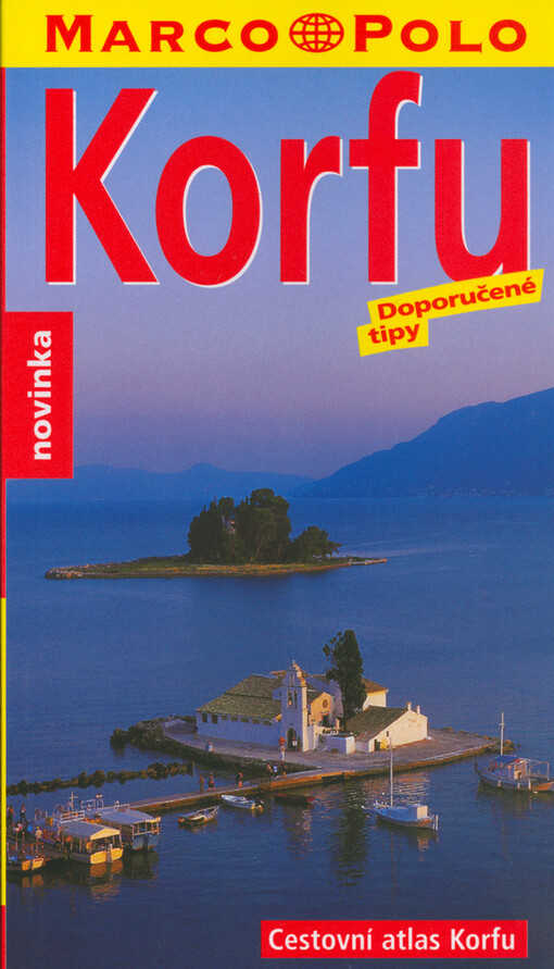 Korfu : doporučené tipy : [se skládací mapou a cestovním atlasem]