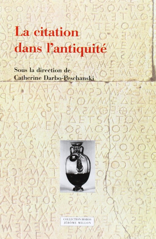 La citation dans l'AntiquitÃ© (French Edition)