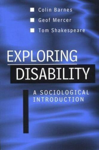 Exploring disability : a sociological introduction