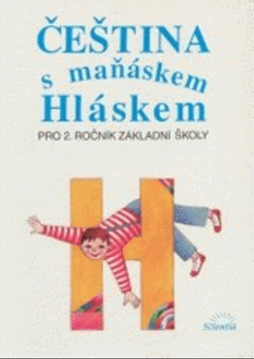 Čeština s maňáskem Hláskem : [pro 2. ročník základní školy