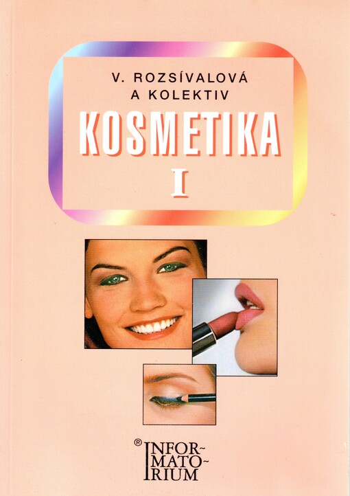 Kosmetika I : pro 1. ročník oboru Kosmetička
