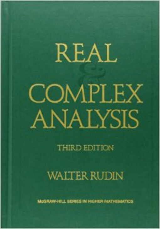 Real and Complex Analysis (International Series in Pure and Applied Mathematics)