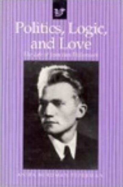 Politics, logic, and love : the life of Jean van Heijenoort