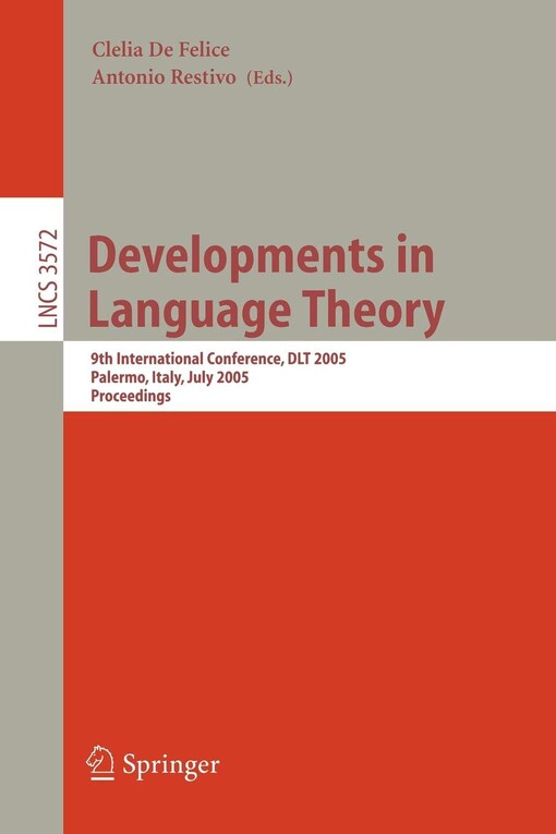 Developments in Language Theory: 9th International Conference, DLT 2005, Palermo, Italy, July 4-8, 2005, Proceedings (Lecture Notes in Computer ... Computer Science and General Issues)