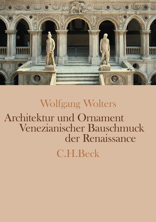 Architektur und Ornament : venezianischer Bauschmuck der Renaissance