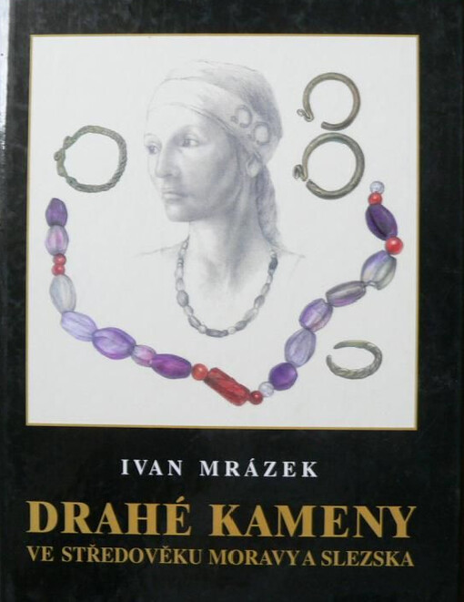 Drahé kameny ve středověku Moravy a Slezska