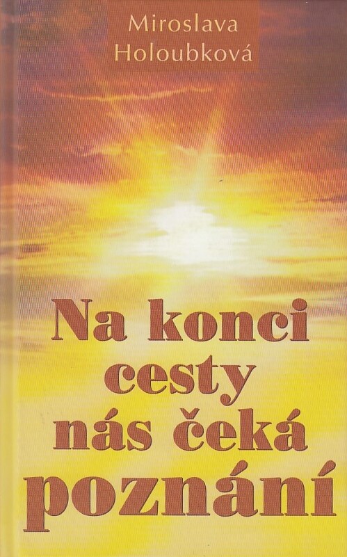 Na konci cesty nás čeká poznání