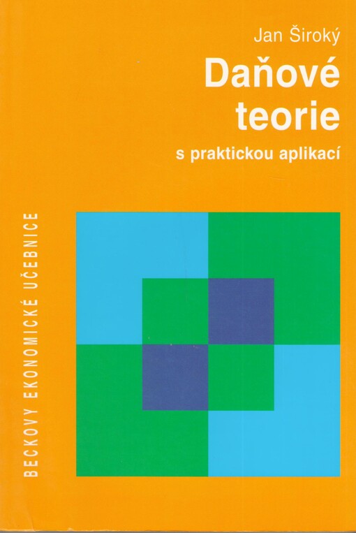 Daňové teorie s praktickou aplikací