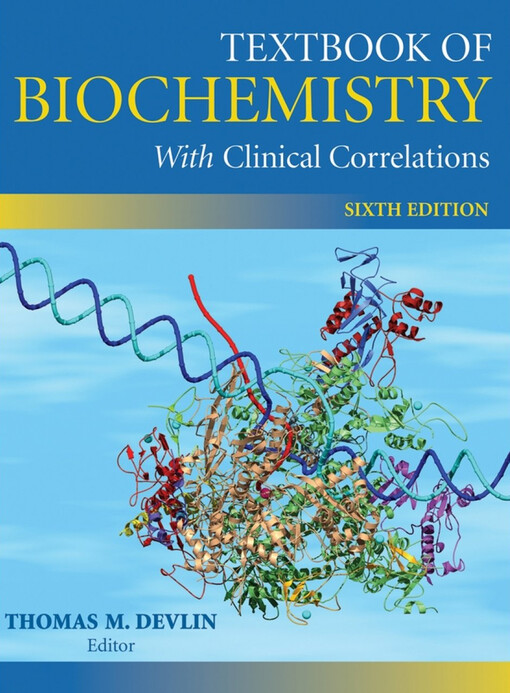 Textbook of Biochemistry With Clinical Correlations (Textbook of Biochemistry w/ Clinical Correlations)