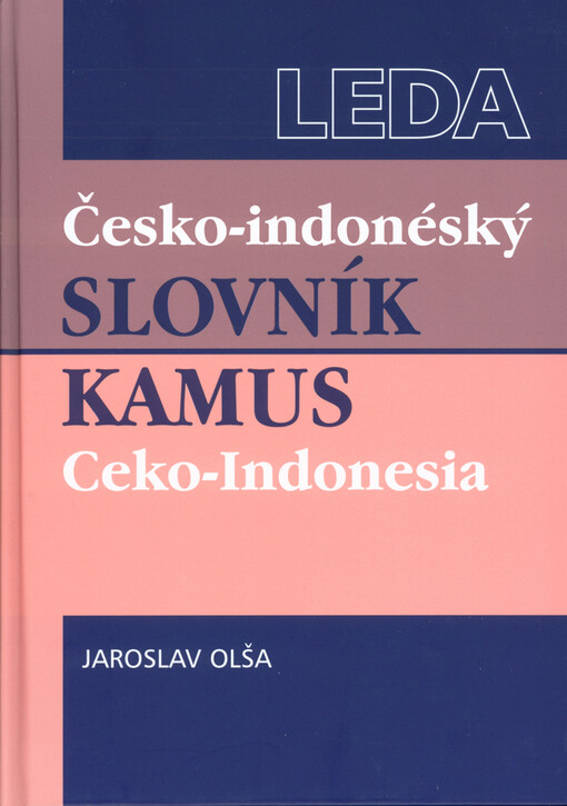 Česko-indonéský slovník =: Kamus Ceko-Indonesia