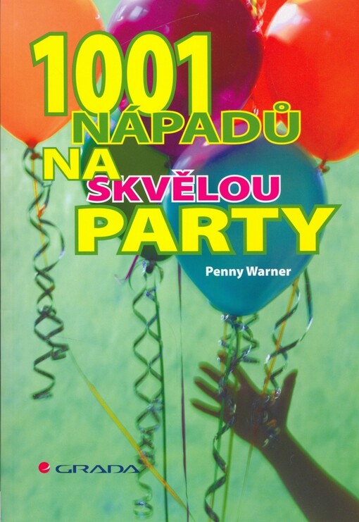 1001 nápadů na skvělou party