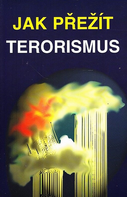 Jak přežít terorismus