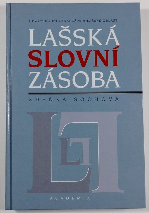Lašská slovní zásoba : jihovýchodní okraj Západolašské oblasti