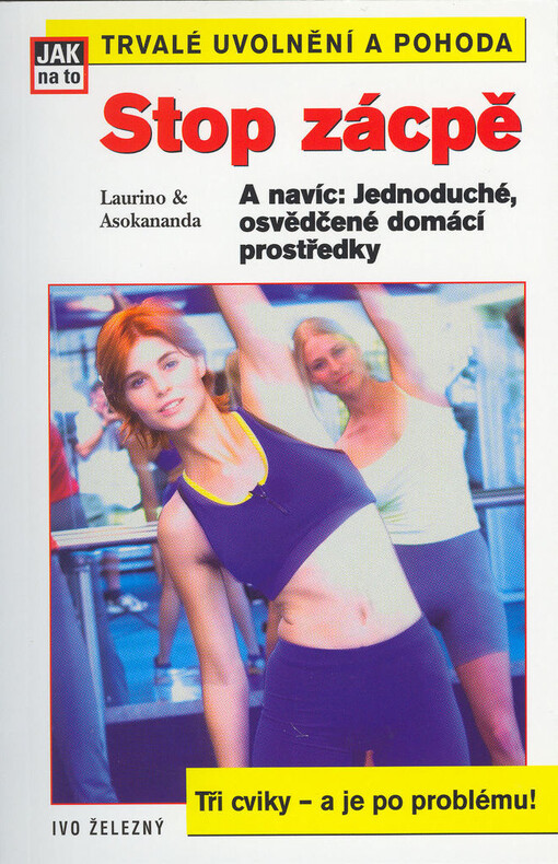 Stop zácpě: a navíc: jednoduché a vyzkoušené domácí prostředky