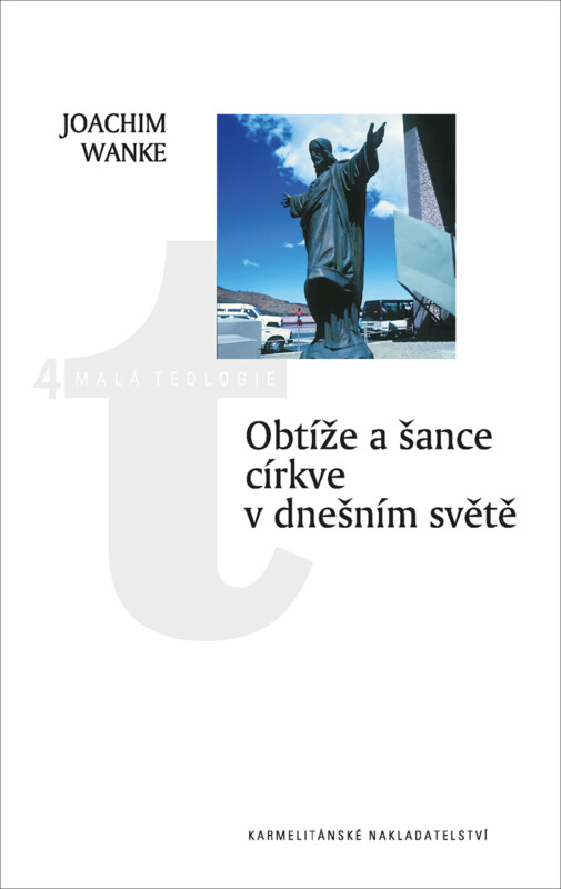 Obtíže a šance církve v dnešním světě