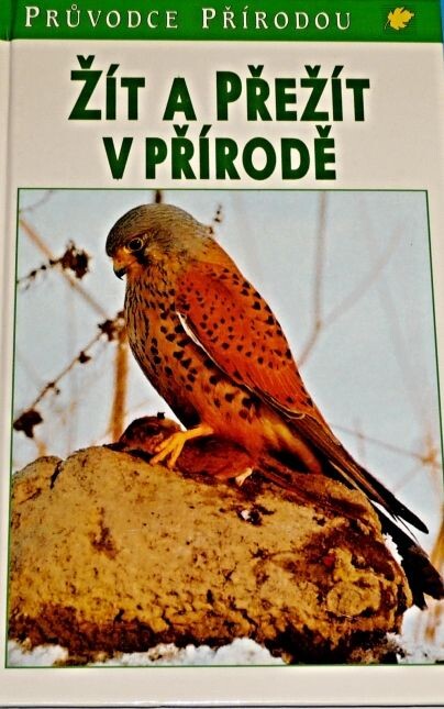 Žít a přežít v přírodě : ekologické souvislosti