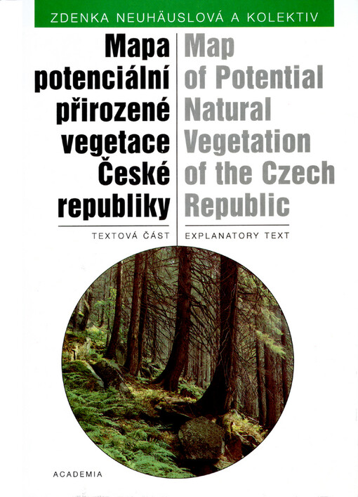 Mapa potenciální přirozené vegetace České republiky Map of Potential Natural Vegetation of the Czech Republic
